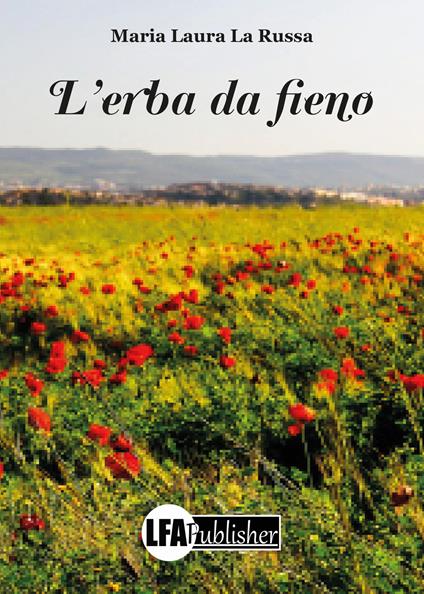 L' erba da fieno - Maria Laura La Russa - copertina