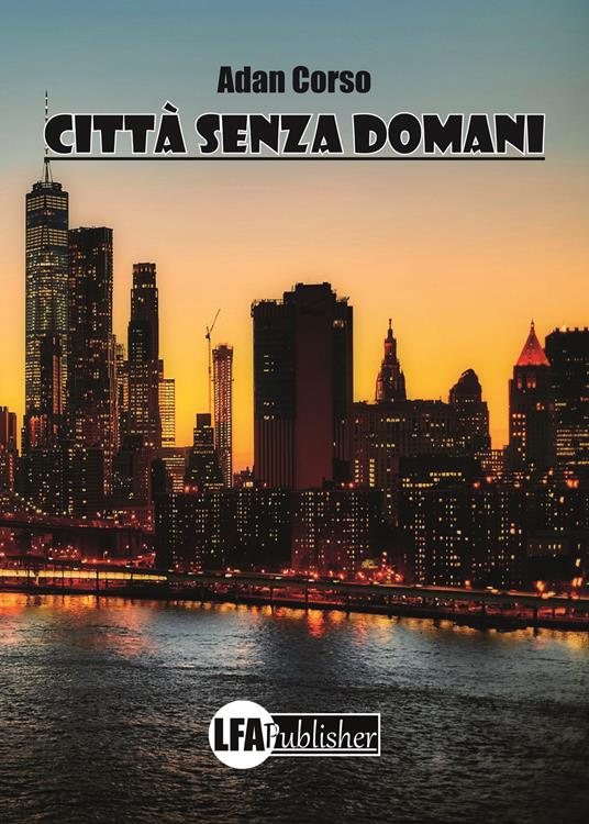 Città senza domani - Adan Corso - copertina