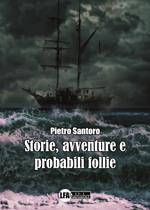 Storie, avventure e probabili follie