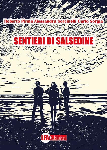 Sentieri di salsedine - Alessandra Sorcinelli,Roberto Pinna,Carlo Sorgia - copertina