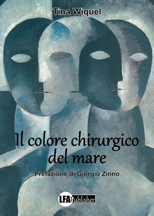 Il colore chirurgico del mare - Tina Wiquel - copertina