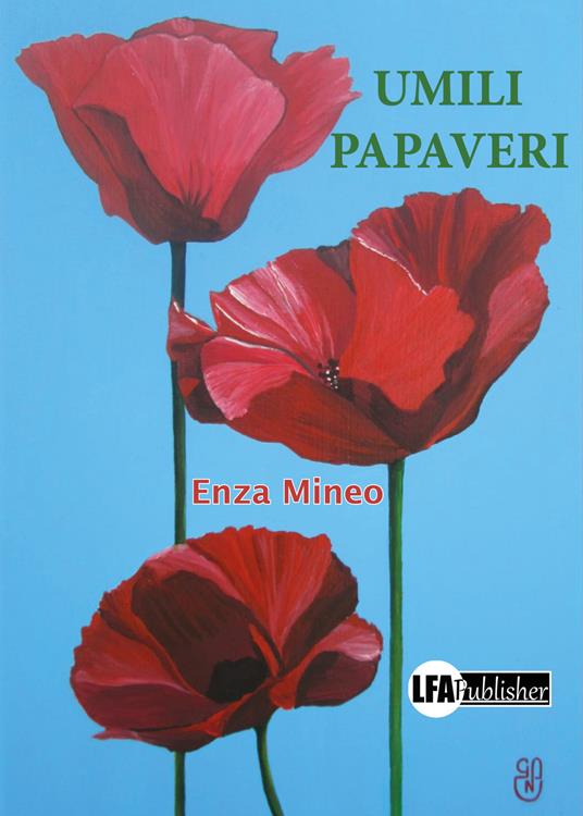 Umili papaveri - Enza Mineo - copertina