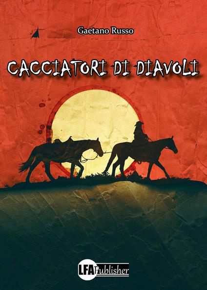 Cacciatori di diavoli - Gaetano Russo - copertina