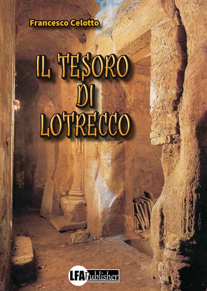 Il tesoro di Lotrecco - Francesco Celotto - copertina