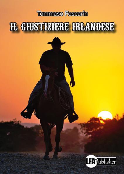 Il giustiziere irlandese - Tommaso Foscarin - copertina