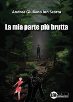 La mia parte più brutta