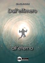 Dall'effimero all'eterno