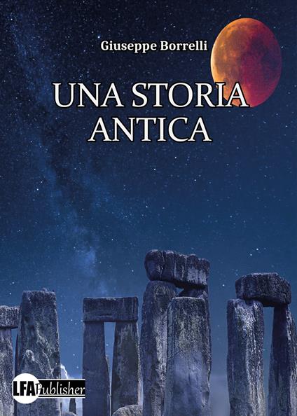 Una storia antica - Giuseppe Borrelli - copertina