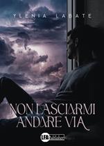 Non lasciarmi andare via