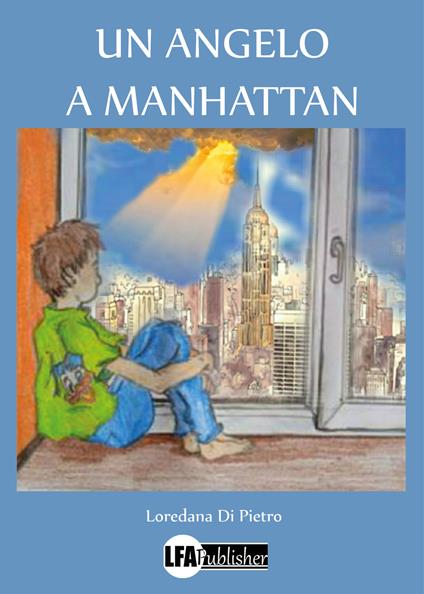 Un angelo a Manhattan - Loredana Di Pietro - copertina