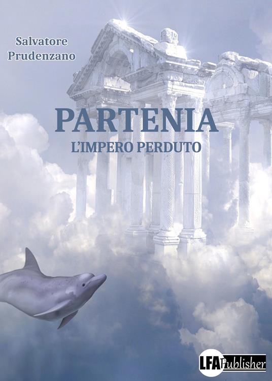 Partenia. L'impero perduto - Salvatore Prudenzano - copertina