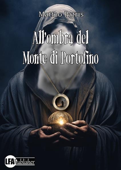 All'ombra del monte di Portofino - Matteo Patris - copertina