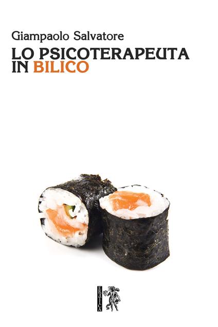 Lo psicoterapeuta in bilico - Giampaolo Salvatore - copertina