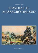 I Savoia e il massacro del Sud