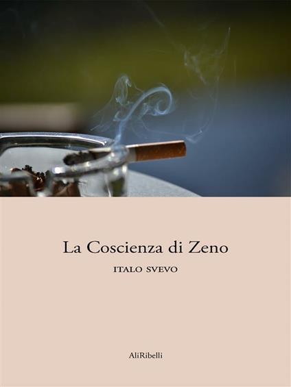 La coscienza di Zeno - Italo Svevo - ebook