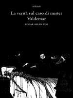 La verità sul caso di Mr. Valdemar