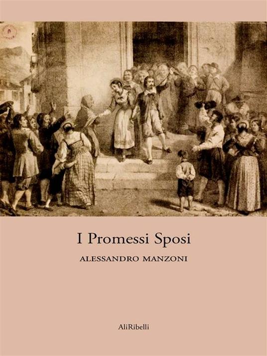 I promessi sposi - Alessandro Manzoni - ebook