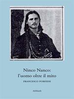 Ninco Nanco: l'uomo oltre il mito