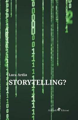 Storytelling? - Luca Ardia - copertina