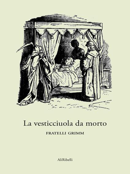 La vesticciuola da morto - Jacob Grimm,Wilhelm Grimm - ebook