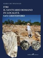 Itri. Il santuario romano in località San Cristoforo