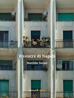 Il ventre di Napoli