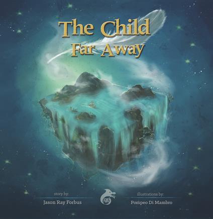 The child far away - Jason Ray Forbus - copertina