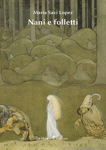 Nani e folletti - Maria Savi-Lopez - ebook