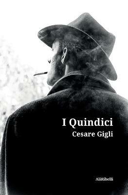 I Quindici - Cesare Gigli - copertina