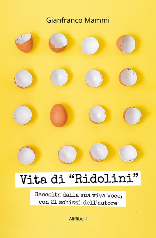 Vita di «Ridolini» - Gianfranco Mammi - ebook