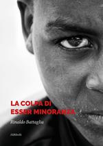 La colpa di esser minoranza