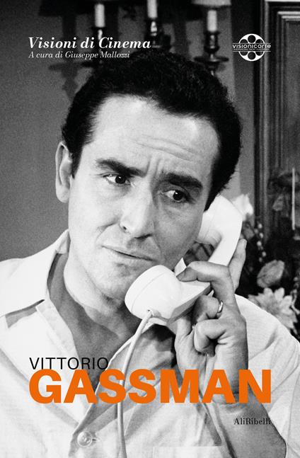 Vittorio Gassman. Quaderni di Visioni Corte Film Festival - copertina