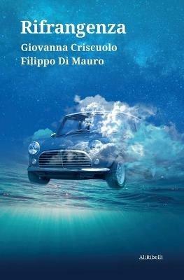 Rifrangenza - Filippo Di Mauro,Giovanna Criscuolo - copertina