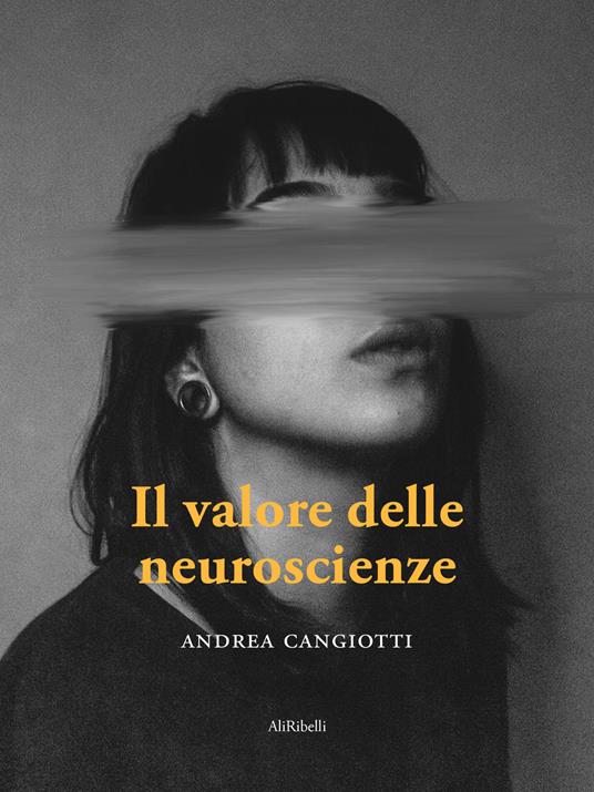 Il valore delle neuroscienze - Andrea Cangiotti - ebook