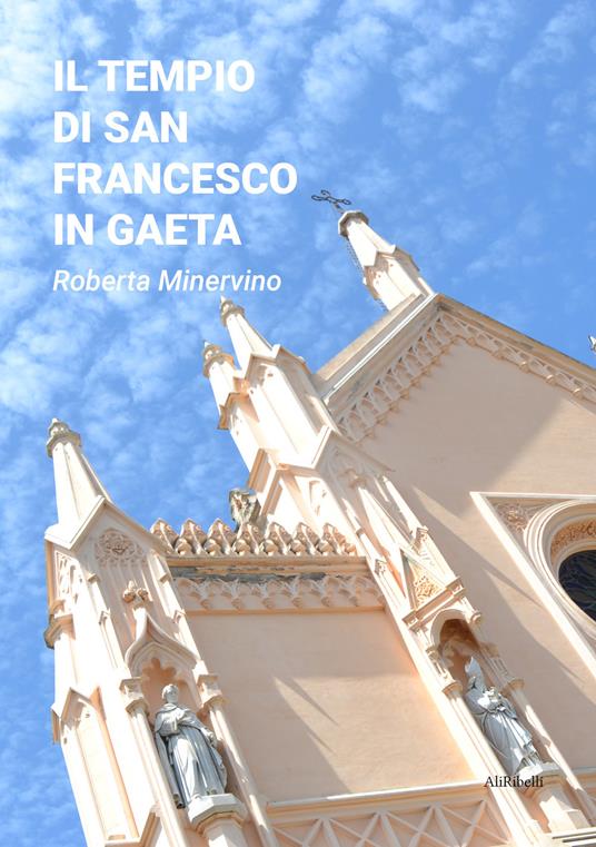 Il tempio di San Francesco in Gaeta - Roberta Minervino - ebook