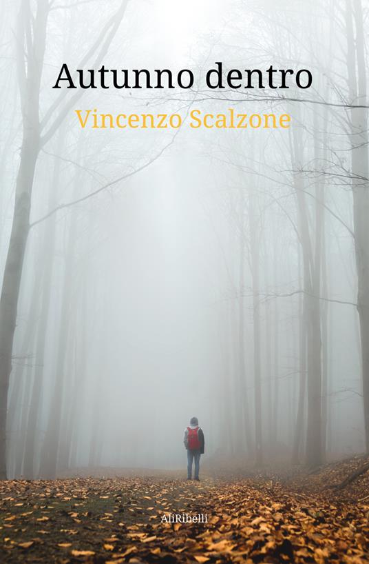 Autunno dentro - Scalzone, Vincenzo - Ebook - EPUB2 con Adobe DRM | IBS