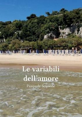 Le variabili dell'amore - Pasquale Scipione - copertina