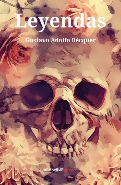 Leyendas. Ediz. italiana - Gustavo Adolfo Bécquer - copertina