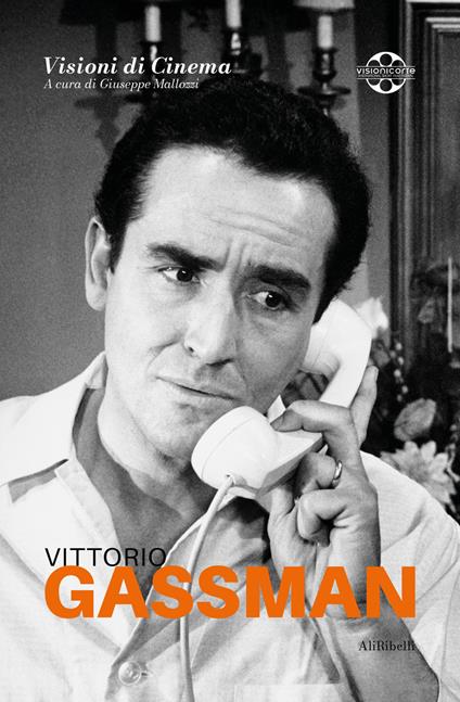 Vittorio Gassman. Quaderni di Visioni Corte Film Festival - Giuseppe Mallozzi - ebook