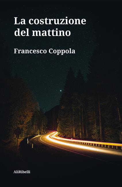 La costruzione del mattino - Francesco Coppola - copertina