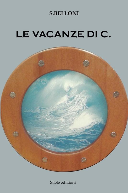 Le vacanze di C. - S. Belloni - copertina