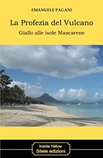 La profezia del vulcano. Giallo alle isole Mascarene