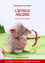 L'istrice arciere