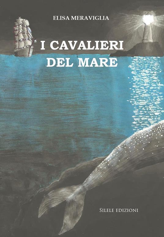 I cavalieri del mare - Elisa Meraviglia - copertina