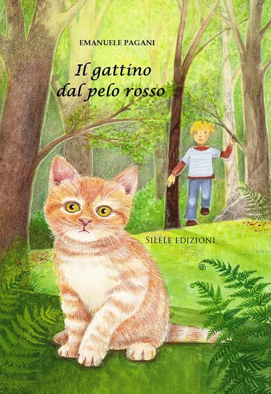 Il gattino dal pelo rosso. Nuova ediz. - Emanuele Pagani - copertina