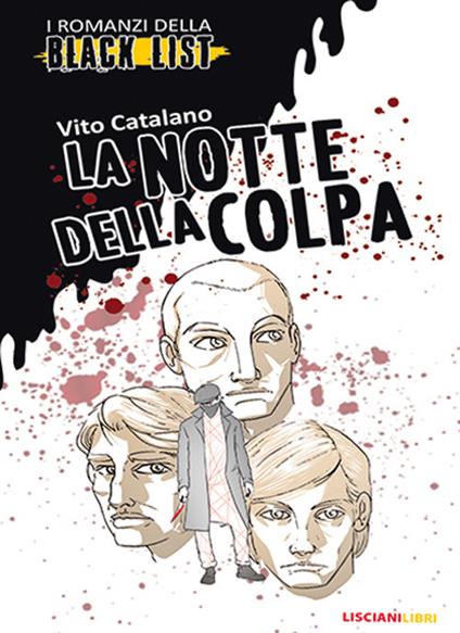 La notte della colpa. I romanzi della black list - Vito Catalano - copertina