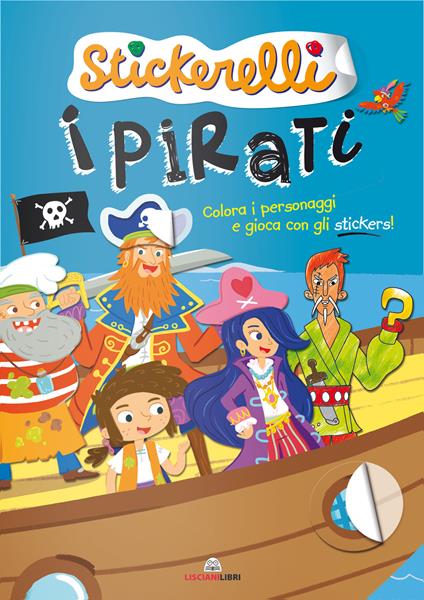 Stickerelli - I pirati - 2020 Libri per bambini con sticker EDUCATI