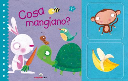 Cosa mangiano? Ediz. a colori. Con gadget - copertina