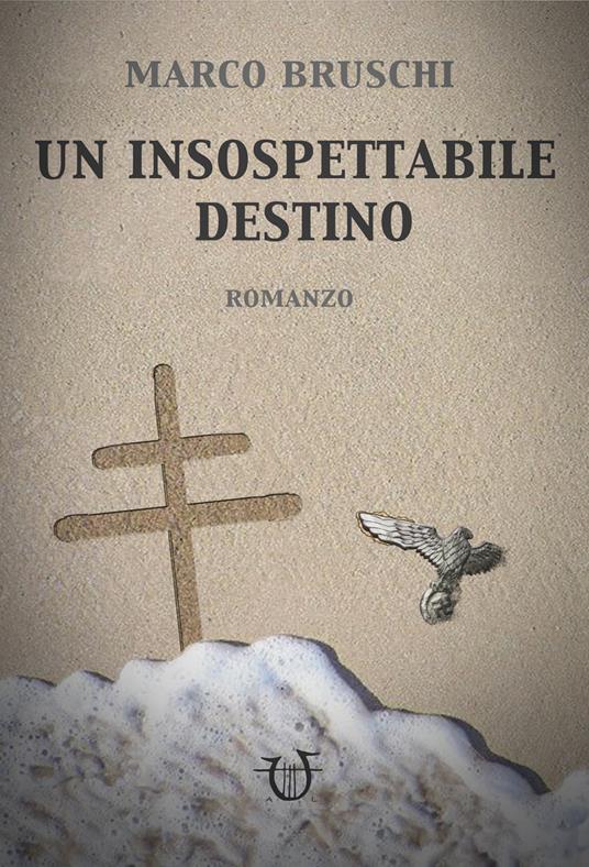Un insospettabile destino - Marco Bruschi - copertina