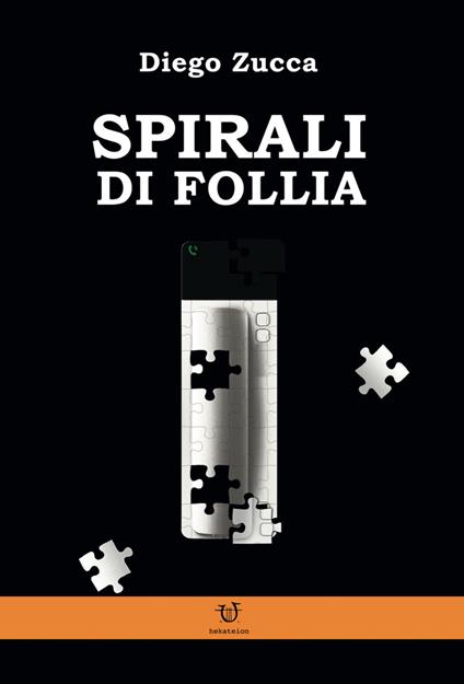 Spirali di follia - Diego Zucca - copertina